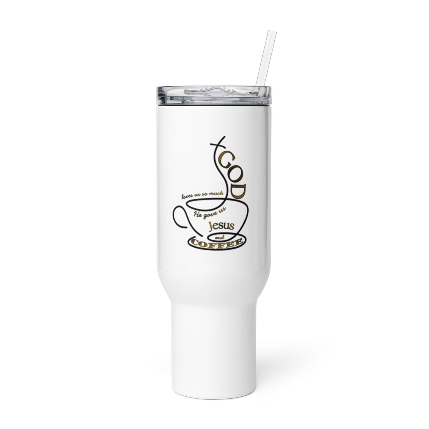 God gave Coffee Travel mug with a handle